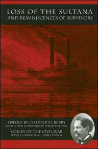 Title: Loss of the Sultana and Reminiscences of Survivors, Author: Chester D. Berry