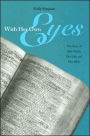 With Her Own Eyes: The Story of Julia Smith, Her Life, and Her Bible