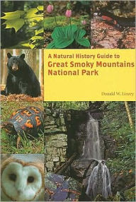 Title: A Natural History Guide: Great Smoky Mountains National Park, Author: Donald W. Linzey