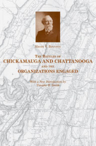 Title: The Battles of Chickamauga and Chattanooga and the Organizations Engaged, Author: Henry V. Boynton