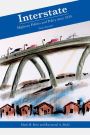 Interstate: Highway Politics and Policy Since 1939 / Edition 3