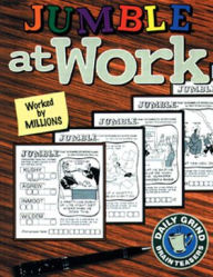Title: Jumble® at Work: Worked by Millions, Author: Tribune Content Agency