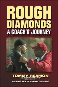 Title: Rough Diamonds: A Coach's Journey, Author: Tommy Reamon