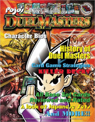 Title: Pojo's Unofficial Guide to Duel Masters (Pojo's... Series), Author: Bill 