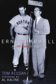 Title: Ernie Harwell: My 60 Years in Baseball, Author: Tom Keegan