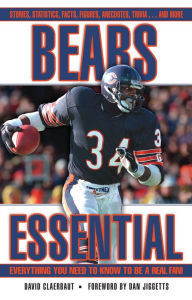 Title: Bears Essential: Everything You Need to Know to Be a Real Fan!, Author: David Claerbaut