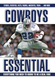 Title: Cowboys Essential: Everything You Need to Know to Be a Real Fan!, Author: Frank Luksa