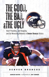 If These Walls Could Talk: Denver Broncos: Stories from the Denver Broncos  Sideline, Locker Room, and Press Box: Elway, John, Logan, Dave, Stapleton,  Arnie: 9781629377711: : Books