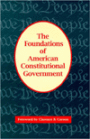 Foundations of American Constitutional Government / Edition 1