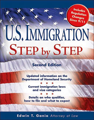 U S Immigration Step By Step 2nd Edition By Edwin Gania