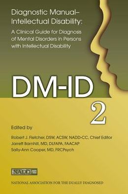 Diagnostic Manual - Intellectual Disability: A Clinical Guide for Diagnosis (DM-ID-2)