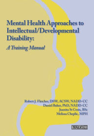 Title: Mental Health Approaches to Intellectual / Developmental Disability: A Resource for Trainers, Author: Daniel Baker