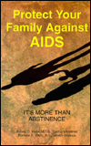 Protect Your Family against AIDS: Its More Than Abstinence