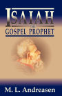 Isaiah The Gospel Prophet