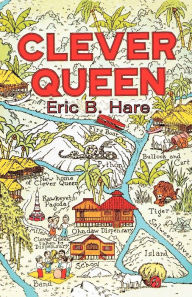 Title: Clever Queen, Author: Eric B Hare