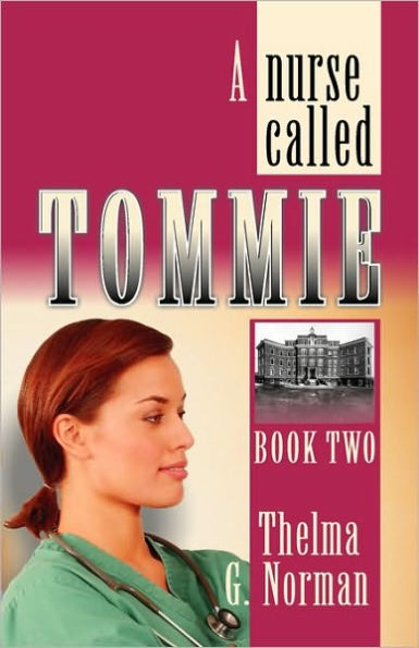 A Nurse Called Tommie