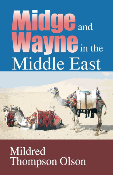 Midge and Wayne in the Middle East