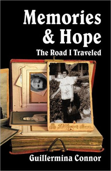 Memories and Hope: The Road I Traveled