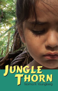 Title: Jungle Thorn, Author: Norma Youngberg