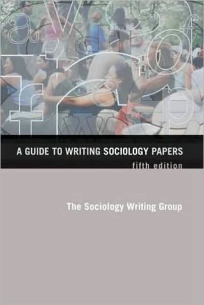 A Guide to Writing Sociology Papers / Edition 5