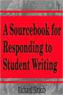 SourceBook for Responding to Student Writing / Edition 1