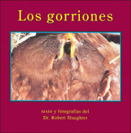 Title: Los gorriones, Author: Robert Slaughter