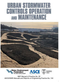 Title: Urban Stormwater Controls Operation and Maintenance, Author: Water Environment Federation