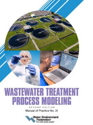 Title: Wastewater Treatment Process Modeling, MOP 31, 2nd Edition, Author: Water Environment Federation