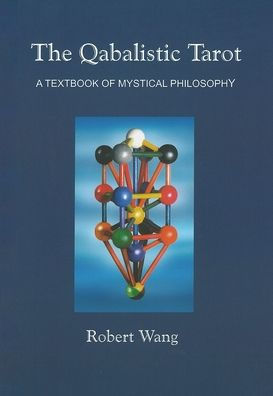 The Qabalistic Tarot Book: A Textbook Of Mystical Philosophy