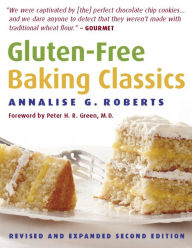 Title: Gluten-Free Baking Classics, Author: Annalise G. Roberts