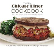 Title: The New Chicago Diner Cookbook: Meat-Free Recipes from America's Veggie Diner, Author: Jo A. Kaucher