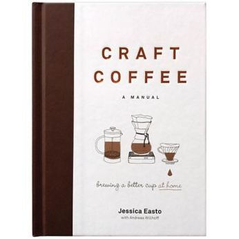 Craft Coffee: A Manual: Brewing a Better Cup at Home is a comprehensive guide written by coffee experts Jessica Easto and Andreas Willhoff. This book is a must-have for all coffee lovers who want to elevate their home brewing skills and enjoy a perfect cup every time. 