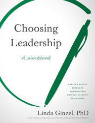 Free ebooks pdf download Choosing Leadership: A Workbook English version iBook DJVU by Linda Ginzel PhD 9781572842571