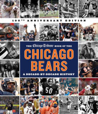 The Chicago Tribune's 50 Best Chicago Bears of All Time (The Chicago  Tribune 50 Best Chicago Sports Players): Staff, Chicago Tribune:  9781572843059: : Books