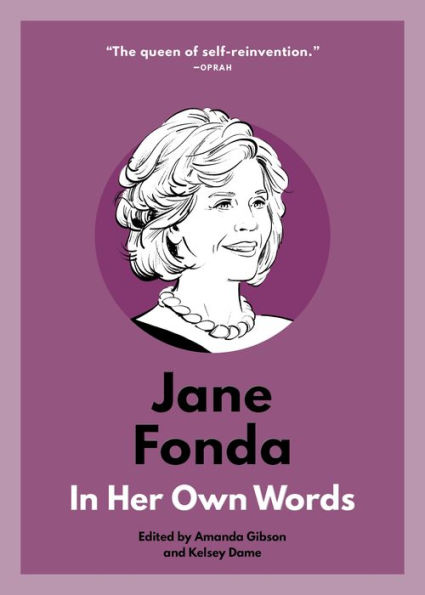 Jane Fonda: Her Own Words
