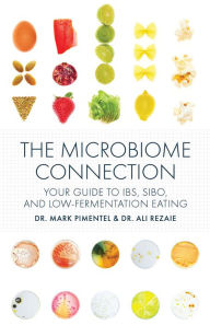 Ebooks download free deutsch The Microbiome Connection: Your Guide to IBS, SIBO, and Low-Fermentation Eating 9781572843097 English version FB2 DJVU CHM