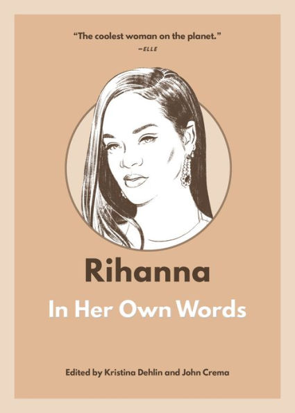 Rihanna: Her Own Words