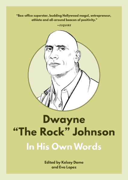 Dwayne "The Rock" Johnson: His Own Words