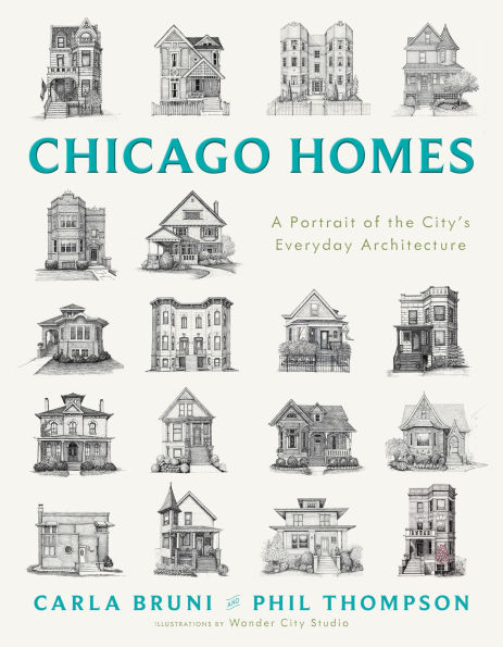Chicago Homes: A Portrait of the City's Everyday Architecture