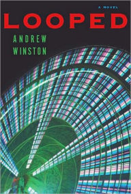 Title: Looped, Author: Andrew Winston