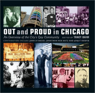 Title: Out and Proud in Chicago: An Overview of the City's Gay Community, Author: Tracy Baim