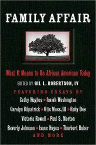 Title: Family Affair: What It Means to be African American Today, Author: Gil L. Robertson IV