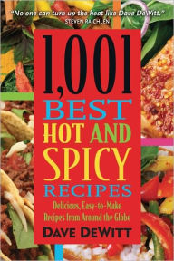 Title: 1,001 Best Hot and Spicy Recipes, Author: Dave DeWitt