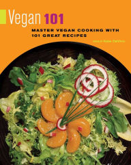 Title: Vegan 101: Master Vegan Cooking with 101 Great Recipes, Author: AndrÃ und Rupert