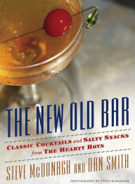 Title: The New Old Bar: Classic Cocktails and Salty Snacks from The Hearty Boys, Author: McDonagh