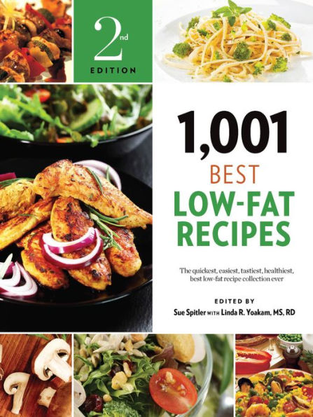 1,001 Best Low-Fat Recipes: The Quickest, Easiest, Tastiest, Healthiest ...