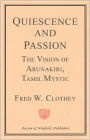 Quiescence and Passion: The Vision of Arunakiri, Tamil Mystic