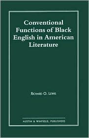 Title: Conventional Functions of Black English in American Literature, Author: Richard O. Lewis