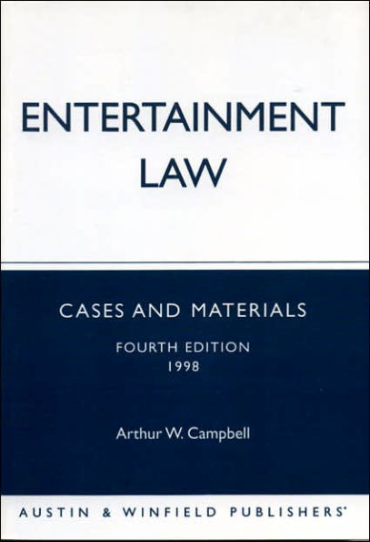 Entertainment Law: Cases and Materials / Edition 4