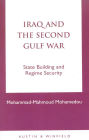 Iraq and the Second Gulf War: State Building and Regime Security